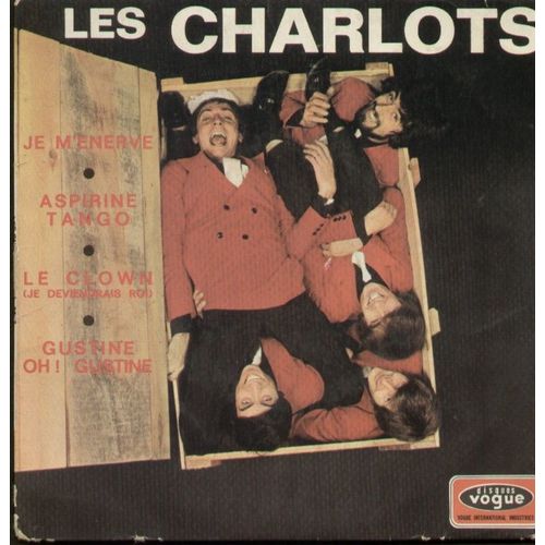 Je M'énerve - Aspirine Tango - Le Clown (Je Deviendrais Roi) - Gustine Oh! Gustine