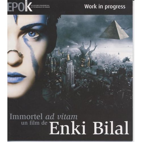 Epok  (Hors Série) / 03-2004  N° 00 : Enki Bilal / Immortel (35p)
