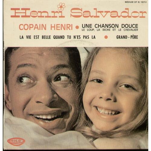 Copain Henri (Avec Nathalie)  - Une Chanson Douce (Le Loup La Biche Et Le Chevalier) - La Vie Est Belle Quand Tu N'es Pas La - Grand-Père