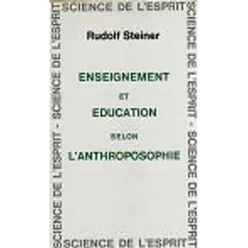 Enseignement Et Éducation Selon L'anthroposophie