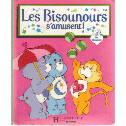 Livre Enfant - Bon anniversaire les bisounours - Hachette Jeunesse