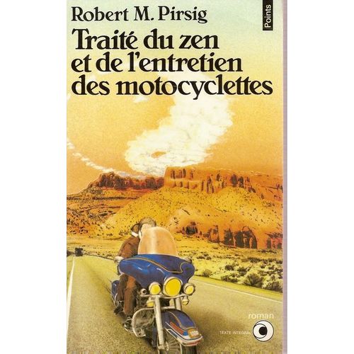 Traité Du Zen Et De L'entretien Des Motocyclettes - Récit