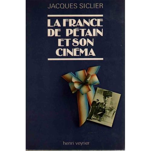 La France De Pétain Et Son Cinéma