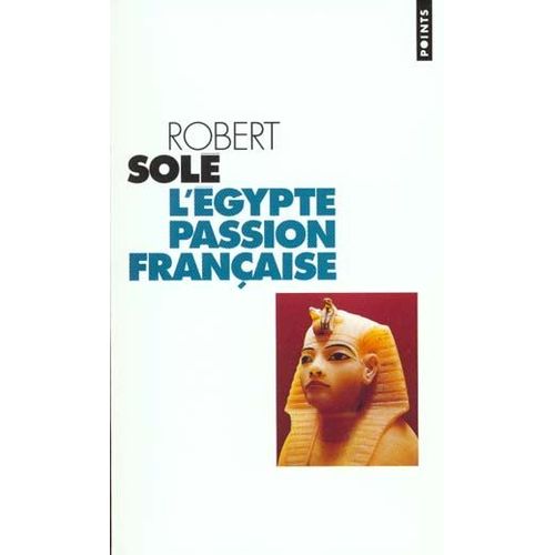 L'egypte, Passion Francaise