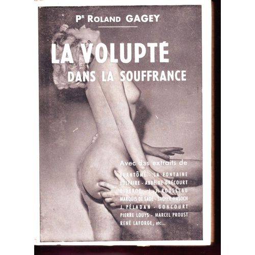 La Volupte Dans La Souffrance