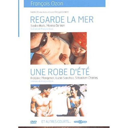 Regarde La Mer, Une Robe D'été, Et Autres Courts...