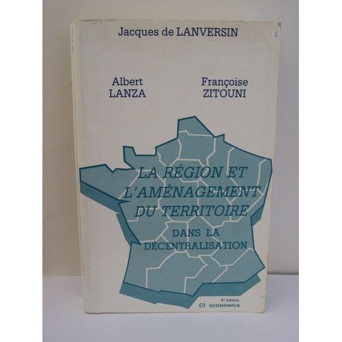 La Région Et L'aménagement Du Territoire Dans La Décentralisation