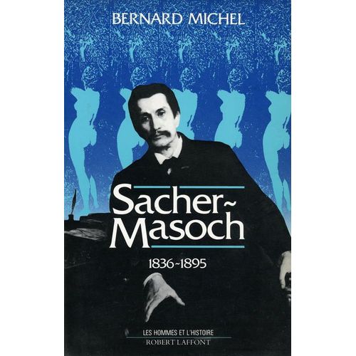 Sacher-Masoch - 1836-1895