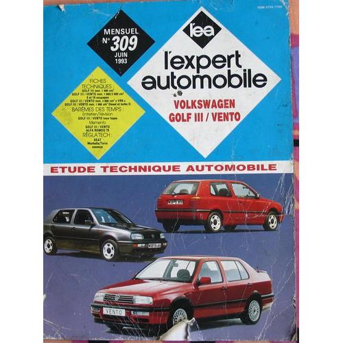 L¿Expert Automobile N° 309, Juin 1993, Volkswagen Golf Iii / Vento, Fiches Techniques, Barèmes Des Temps, Étude Technique Automobile