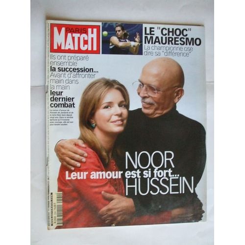 Paris Match  N° 2594 : Le "Choc" Mauresmo.  Hussein De Jordanie Et Reine Noor