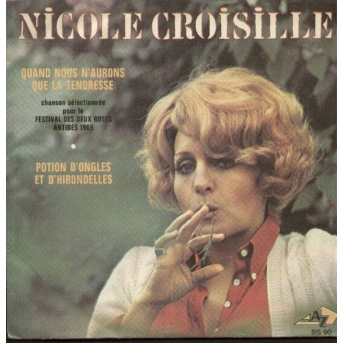Quand Nous N'aurons Que La Tendresse (Festival Des Deux Roses - Antibes 1969)  -  Potion D'ongles Et D'hirondelles