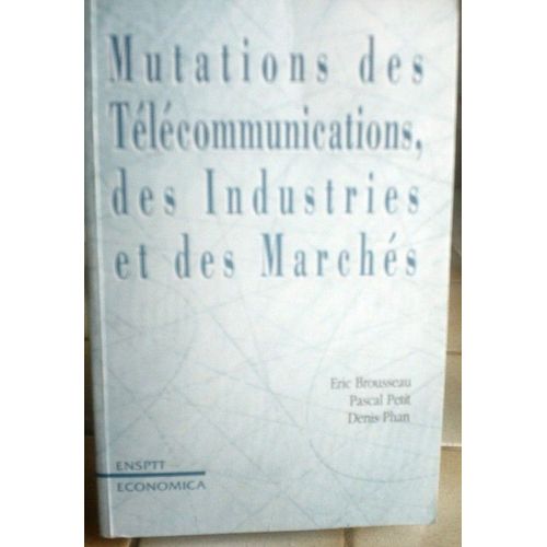 Mutation Des Télécommunications Des Industries Et Des Marchés