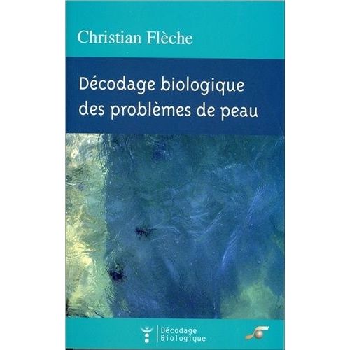 Décodage Biologique Des Problèmes De Peau