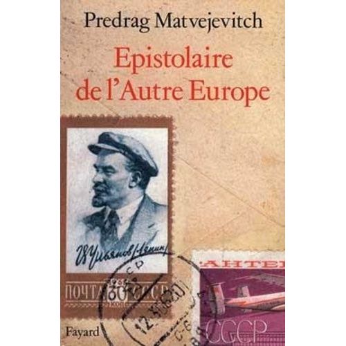 Epistolaire De L'autre Europe