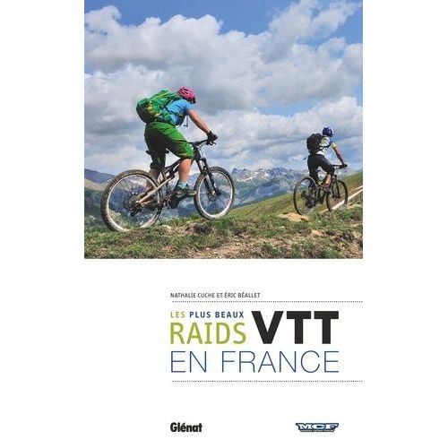 Les Plus Beaux Raids Vtt En France