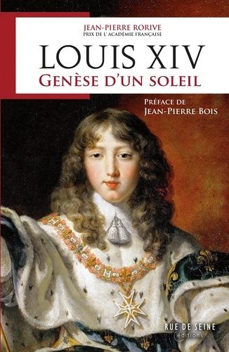 Louis Xiv - Genèse D'un Soleil