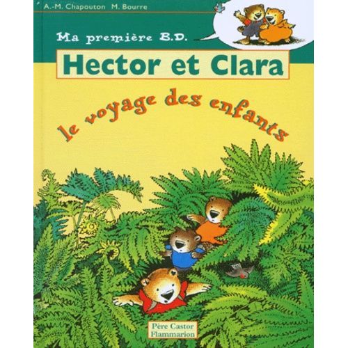 Hector Et Clara - Le Voyage Des Enfants