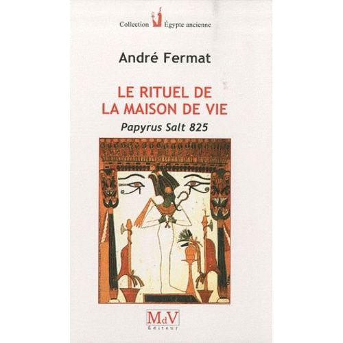 Le Rituel De La Maison De Vie - Papyrus Salt 825
