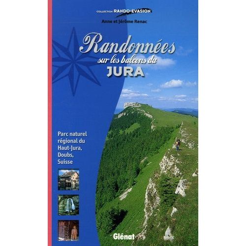 Randonnées Sur Les Balcons Du Jura - Parc Naturel Régional Du Haut-Jura, Doubs, Suisse
