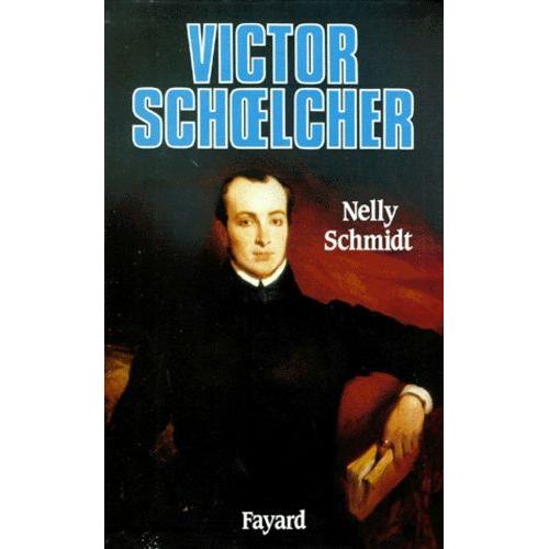 Victor Schoelcher Et L'abolition De L'esclavage