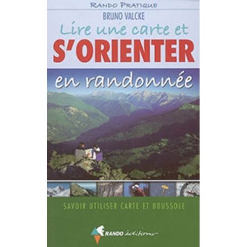 Lire Une Carte Et S'orienter En Randonnée - Savoir Utiliser Carte Et Boussole