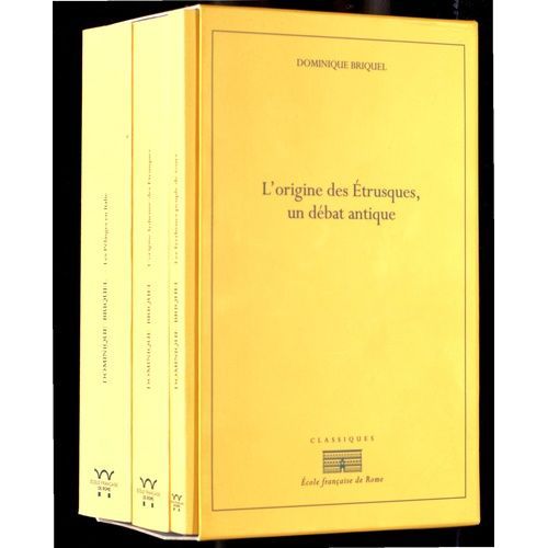 L'origine Des Etrusques, Un Débat Antique - 3 Volumes : Tome 1, Les Pélasges En Italie - Tome 2, L'origine Lydienne Des Etrusques - Les Tyrrhènes Peuple Des Tours