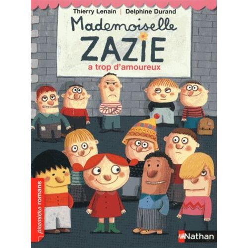 Mademoiselle Zazie A Trop D'amoureux