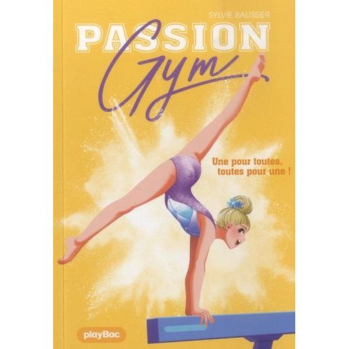 Passion Gym Tome 3 - Une Pour Toutes, Toutes Pour Une !