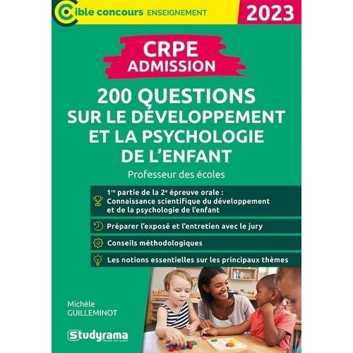 Crpe - Admission - 200 Questions Sur Le Développement Et La Psychologie De L'enfant