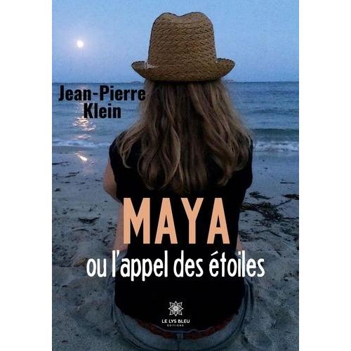 Maya Ou L?Appel Des Étoiles