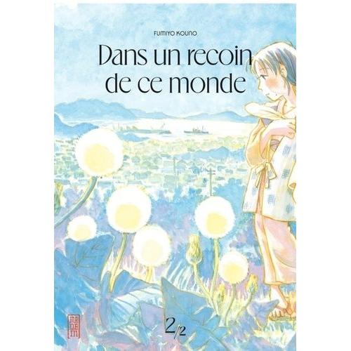 Dans Un Recoin De Ce Monde (2024) - Tome 2