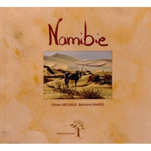 Namibie - Au-Delà Des Dunes Et De L'océan