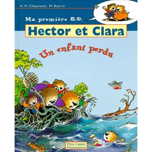 Hector Et Clara Tome 6 - Un Enfant Perdu