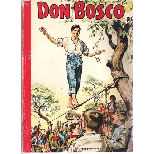 La Vie Prodigieuse Et Heroique De Don Bosco