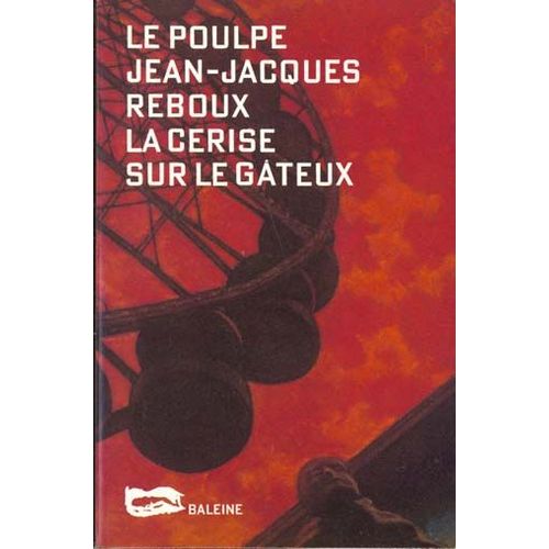 La Cerise Sur Le Gâteux