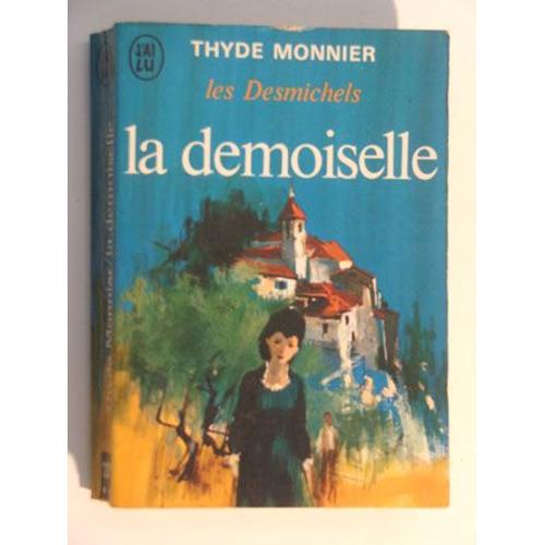 Les Desmichels Tome 4, La Demoiselle