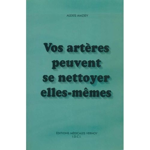 Vos Artères Peuvent Se Nettoyer Elles-Mêmes Grâce À L'alimentation Fraîche