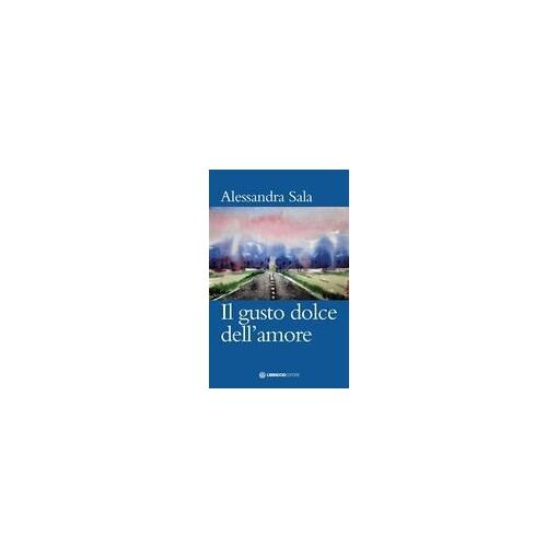 Il Gusto Dolce Dell'amore