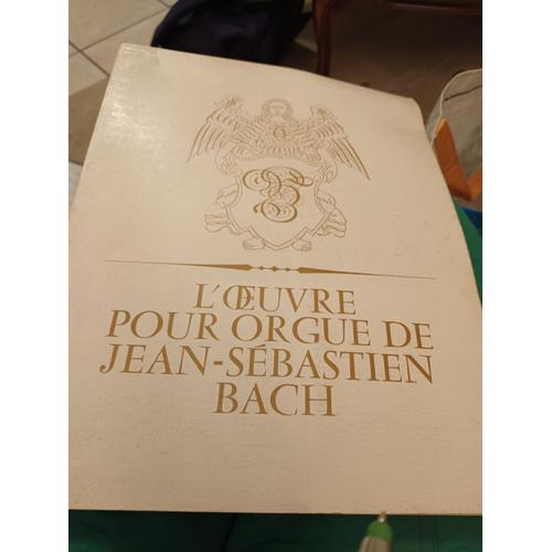 L ?Uvre Pour Orgue De Jean Sébastien Bach