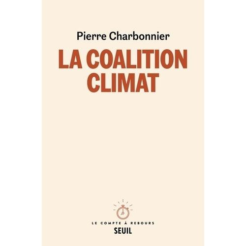 La Coalition Climat - Travail, Planète Et Politique Au Xxie Siècle