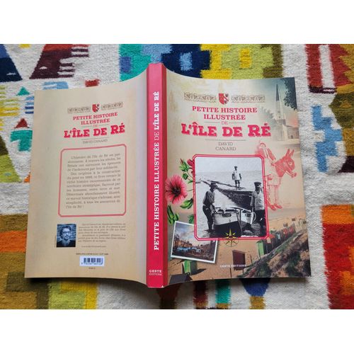 Petite Histoire Illustrée De L'île De Ré Par David Canard. Geste Éditions ( 2016 ).