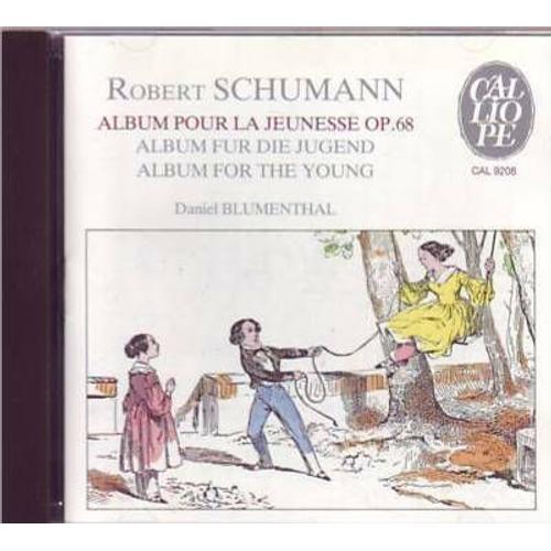 Robert Schumann 6 Album Pour La Jeunesse Op .68 6 Album Fur Die Jugend - Album For The Young