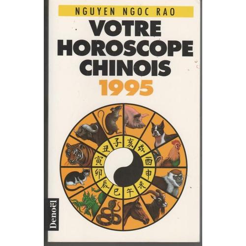 Votre Horoscope Chinois 1995