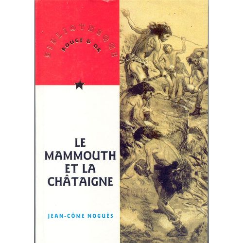 Le Mammouth Et La Châtaigne