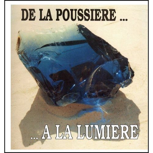 De La Poussière À La Lumière