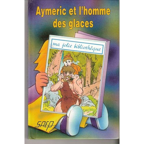 Aymeric Et L'homme Des Glaces