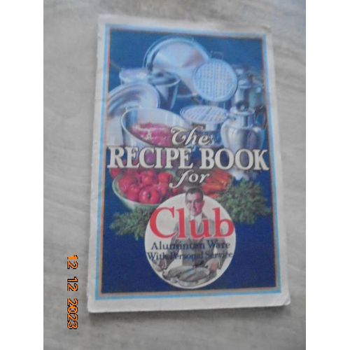 Recipe Book For Club Aluminum Ware With Personal Service
