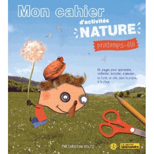 Mon Cahier D'activités Nature - Printemps-Été