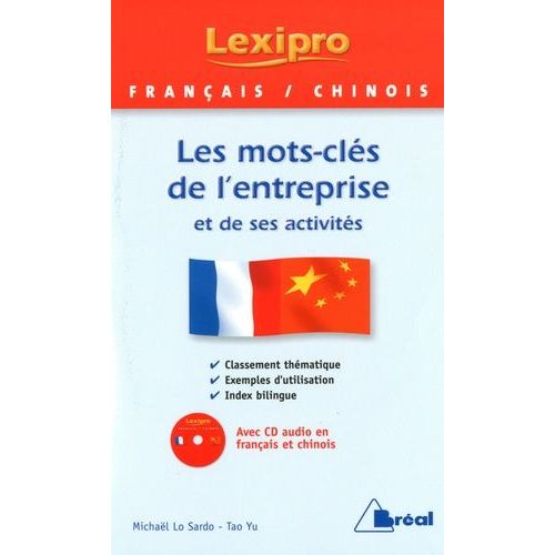 Français-Chinois - Les Mots-Clés De L'entreprise Et De Ses Activités (1 Cd Audio)