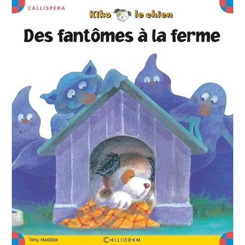 Des Fantômes À La Ferme